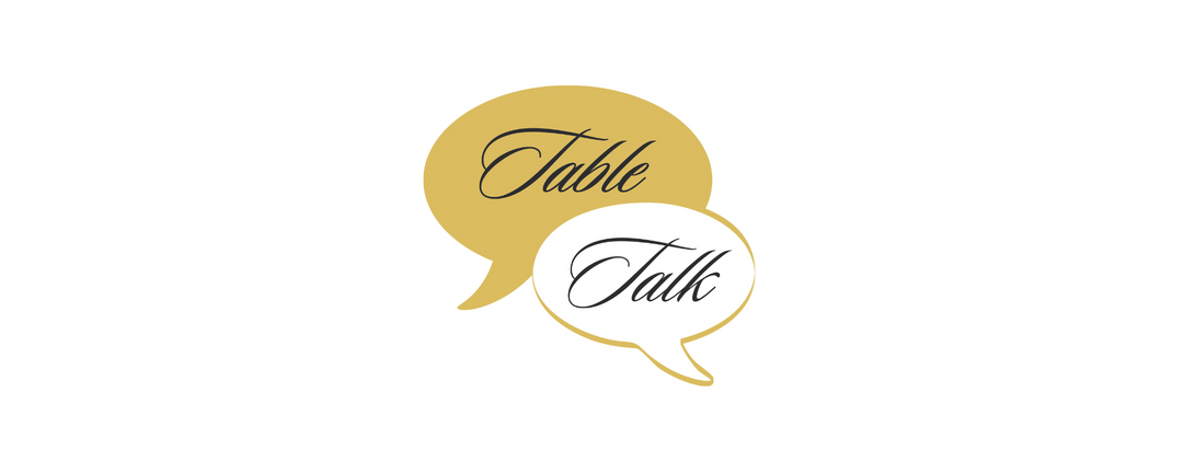 Table Talk